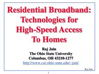 Residential Broadband: Technologies for High-Speed Access To Homes