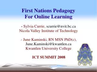 First Nations Pedagogy For Online Learning - Sylvia Currie, scurrie@nvit.bc