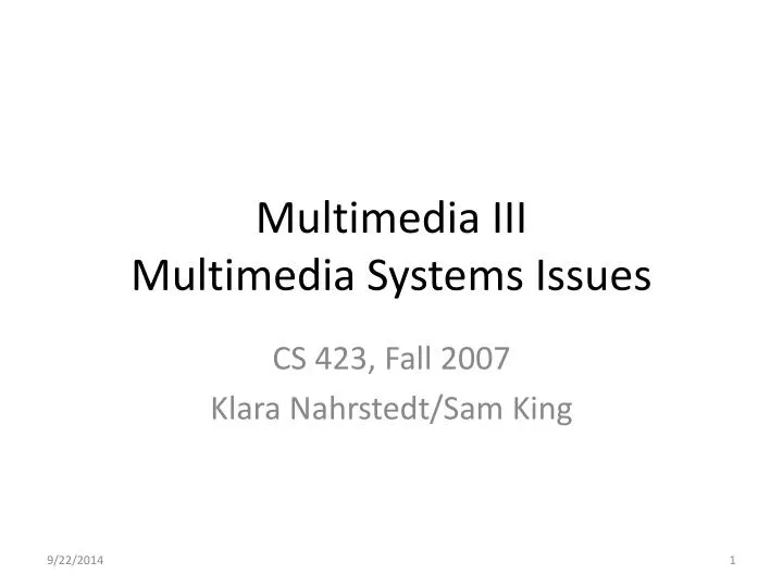 multimedia iii multimedia systems issues
