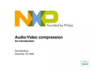 Audio/Video compression An introduction