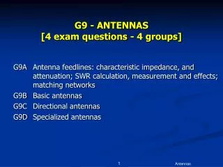 G9 - ANTENNAS [4 exam questions - 4 groups]