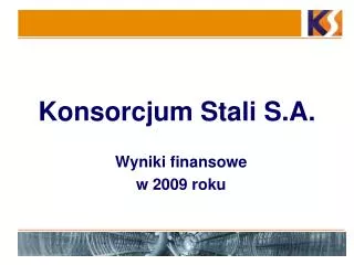 konsorcjum stali s a