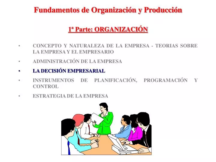 fundamentos de organizaci n y producci n 1 parte organizaci n