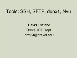 Tools: SSH, SFTP, dunx1, Nvu