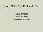 Tools: SSH, SFTP, dunx1, Nvu - slide 1