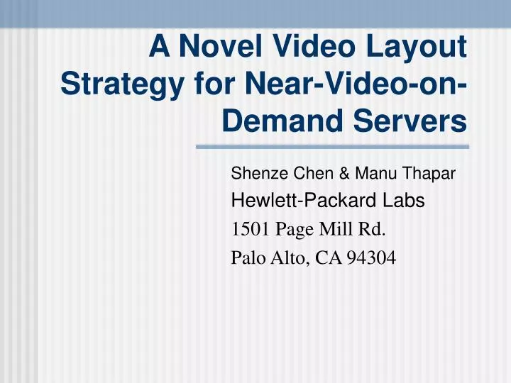 a novel video layout strategy for near video on demand servers