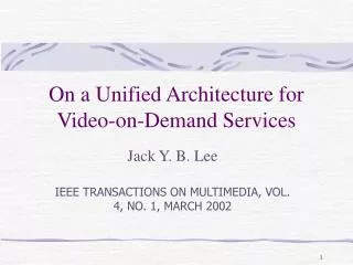 On a Unified Architecture for Video-on-Demand Services