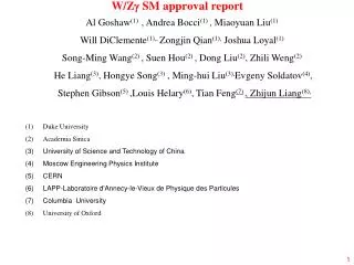 W/Z ? SM approval report