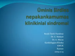 minis irdies nepakankamumas klinikiniai sindromai