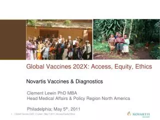 Global Vaccines 202X: Access, Equity, Ethics Novartis Vaccines &amp; Diagnostics