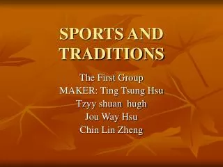 SPORTS AND TRADITIONS