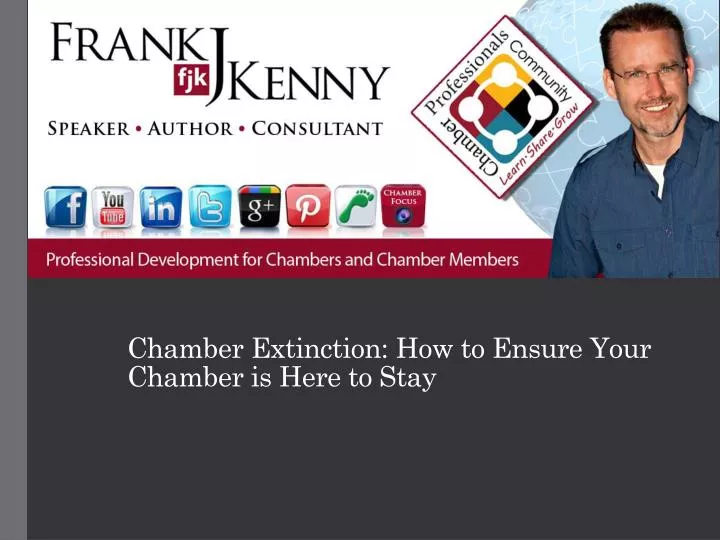 chamber extinction how to ensure your chamber is here to stay