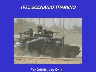 ROE SCENARIO TRAINING