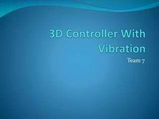 3D Controller With Vibration