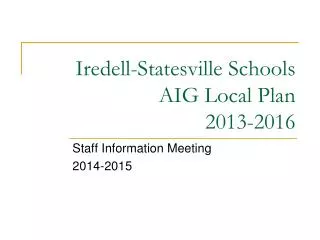 Iredell-Statesville Schools AIG Local Plan 2013-2016