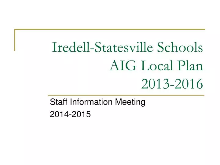 iredell statesville schools aig local plan 2013 2016
