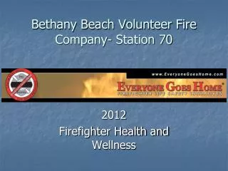 Bethany Beach Volunteer Fire Company- Station 70