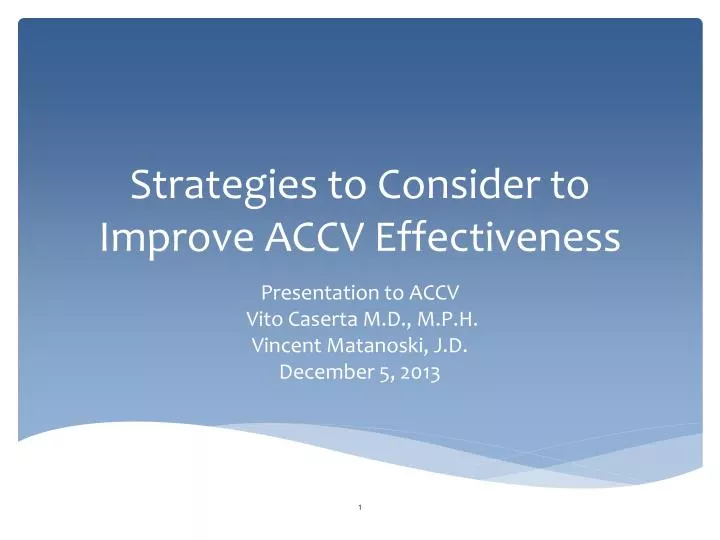 strategies to consider to improve accv effectiveness