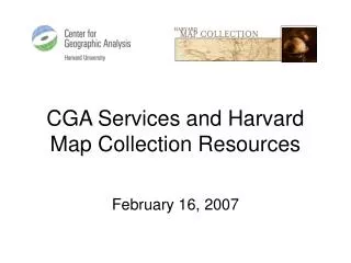 CGA Services and Harvard Map Collection Resources