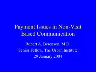 Payment Issues in Non-Visit Based Communication