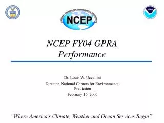 NCEP FY04 GPRA Performance