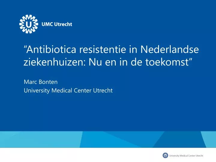 antibiotica resistentie in nederlandse ziekenhuizen nu en in de toekomst
