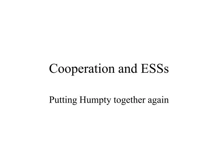cooperation and esss