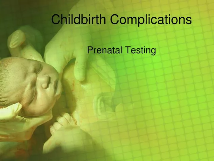 childbirth complications