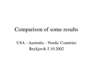 Comparison of some results