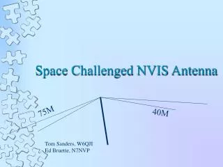 Space Challenged NVIS Antenna
