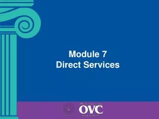 Module 7 Direct Services