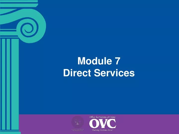module 7 direct services