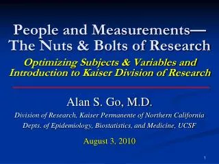 Alan S. Go, M.D. Division of Research, Kaiser Permanente of Northern California