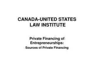 CANADA-UNITED STATES LAW INSTITUTE