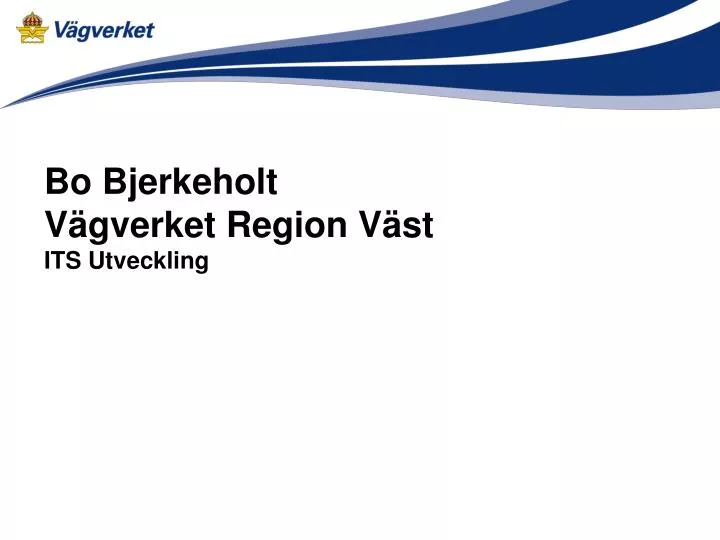 bo bjerkeholt v gverket region v st its utveckling