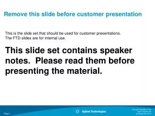 Remove this slide before customer presentation