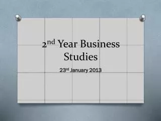 2 nd Year Business Studies