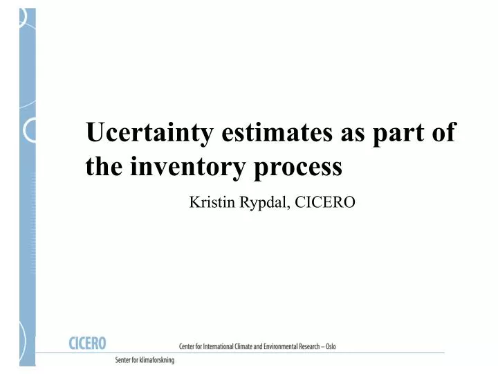 ucertainty estimates as part of the inventory process