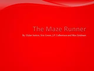 The Maze Runner