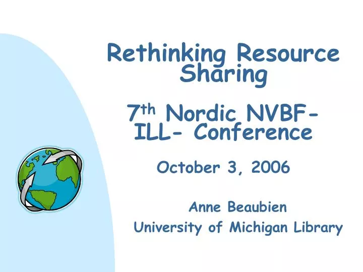 rethinking resource sharing 7 th nordic nvbf ill conference october 3 2006