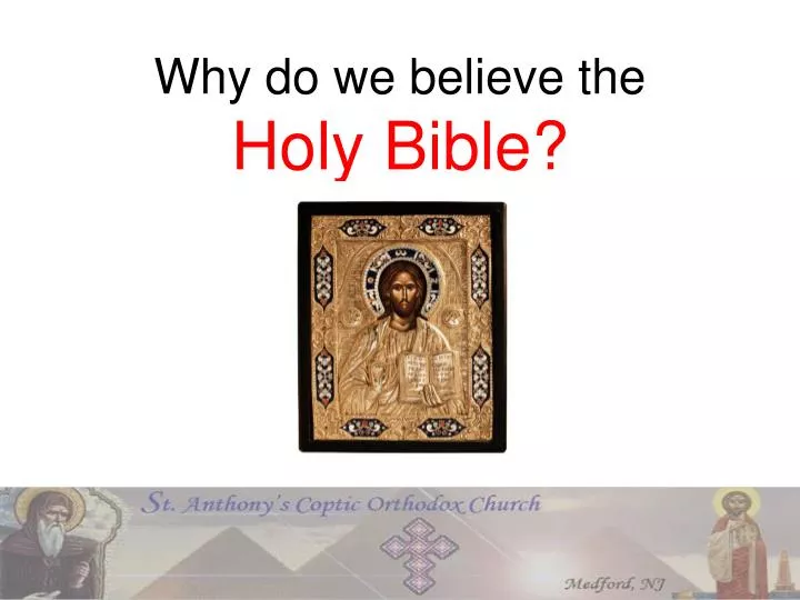why do we believe the holy bible