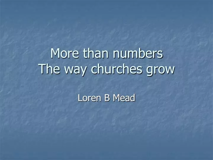 more than numbers the way churches grow