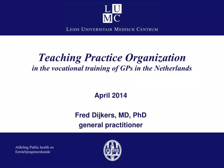 teaching practice organization in the vocational training of gps in the netherlands