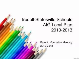 Iredell-Statesville Schools AIG Local Plan 2010-2013