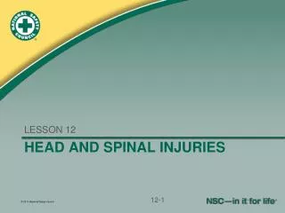 HEAD AND SPINAL INJURIES