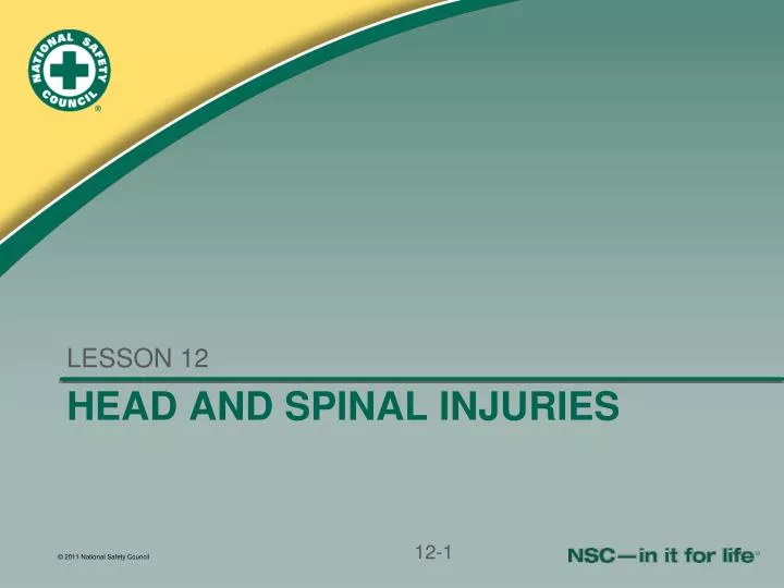 head and spinal injuries