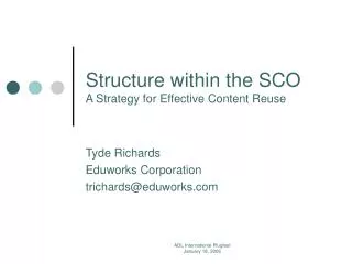 Structure within the SCO A Strategy for Effective Content Reuse