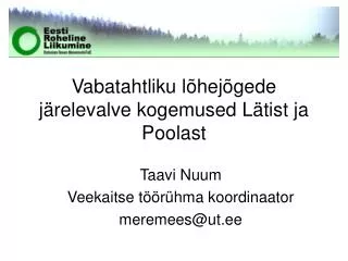 vabatahtliku l hej gede j relevalve kogemused l tist ja poolast