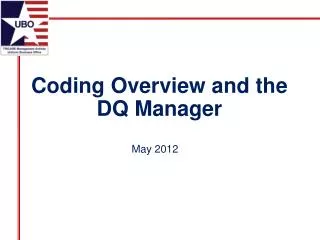 Coding Overview and the DQ Manager