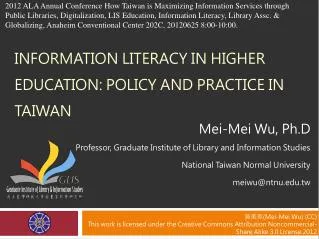 Information Literacy in Higher Education: policy and Practice in Taiwan